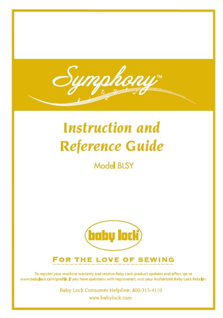 BABY LOCK BLSY SYMPHONY INSTRUCTION AND REFERENCE GUIDE ENGLISH SEWING MACHINE