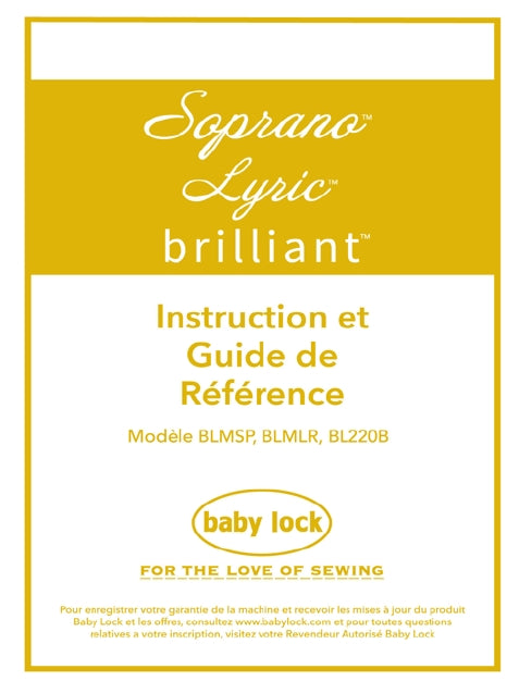 BABY LOCK BRILLIANT BL220B INSTRUCTION ET GUIDE DE REFERENCE FRANCAIS MACHINE A COUDRE