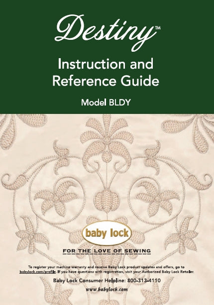 BABY LOCK DESTINY BLDY PART 1 INSTRUCTION AND REFERENCE GUIDE ENGLISH SEWING MACHINE
