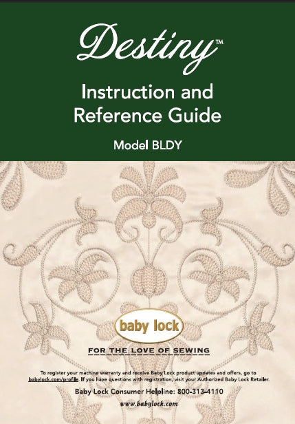BABY LOCK DESTINY BLDY PART 2 INSTRUCTION AND REFERENCE GUIDE ENGLISH SEWING MACHINE