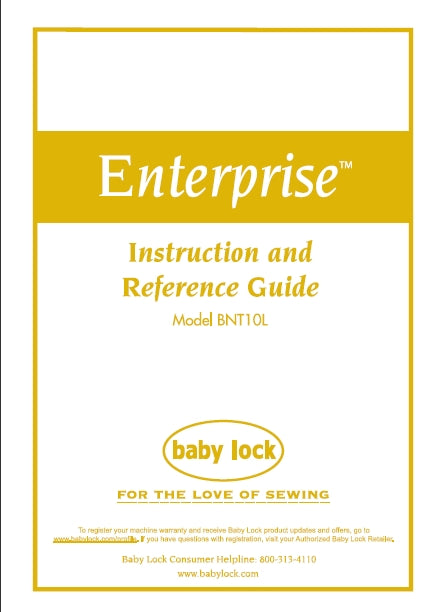 BABY LOCK ENTERPRISE BNT10L INSTRUCTION AND REFERENCE GUIDE ENGLISH SEWING MACHINE