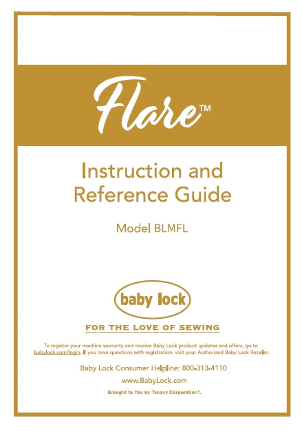 BABY LOCK FLARE BLMFL INSTRUCTION AND REFERENCE GUIDE ENGLISH SEWING MACHINE