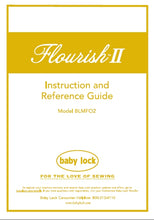 Load image into Gallery viewer, BABY LOCK FLOURISH II BLMFO2 INSTRUCTION AND REFERENCE GUIDE ENGLISH SEWING MACHINE
