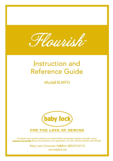 BABY LOCK FLOURISH BLMFO INSTRUCTION AND REFERENCE GUIDE ENGLISH SEWING MACHINE