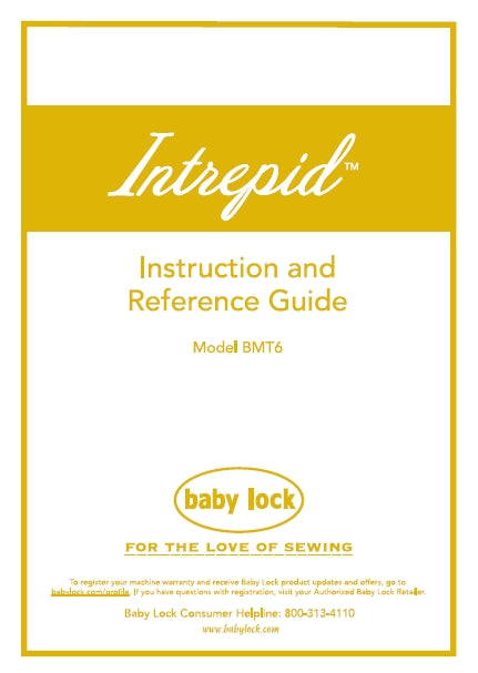 BABY LOCK INTREPID BMT6 INSTRUCTION AND REFERENCE GUIDE ENGLISH SEWING MACHINE