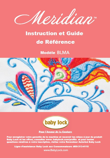 BABY LOCK MERIDIAN BLMA INSTRUCTION ET GUIDE DE REFERENCE FRANCAIS MACHINE A COUDRE
