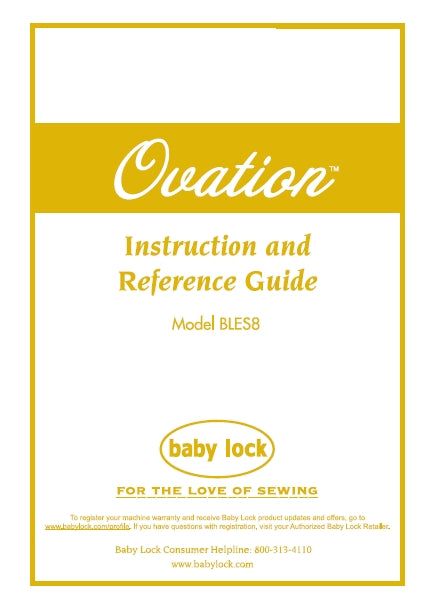 BABY LOCK OVATION BLES8 INSTRUCTION AND REFERENCE GUIDE ENGLISH SEWING MACHINE