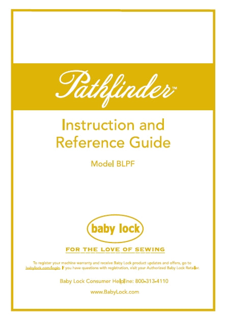 BABY LOCK PATHFINDER BLPF INSTRUCTION AND REFERENCE GUIDE ENGLISH SEWING MACHINE