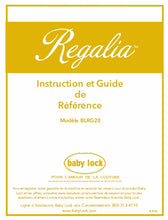 Load image into Gallery viewer, BABY LOCK REGALIA BLRG20 INSTRUCTION ET GUIDE DE REFERENCE FRANCAIS MACHINE A COUDRE
