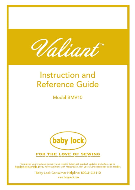 BABY LOCK VALIANT BMV10 INSTRUCTION AND REFERENCE GUIDE ENGLISH SEWING MACHINE