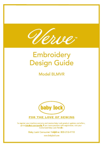 BABY LOCK VERVE BLMVR EMBROIDERY DEISGN GUIDE ENGLISH SEWING MACHINE