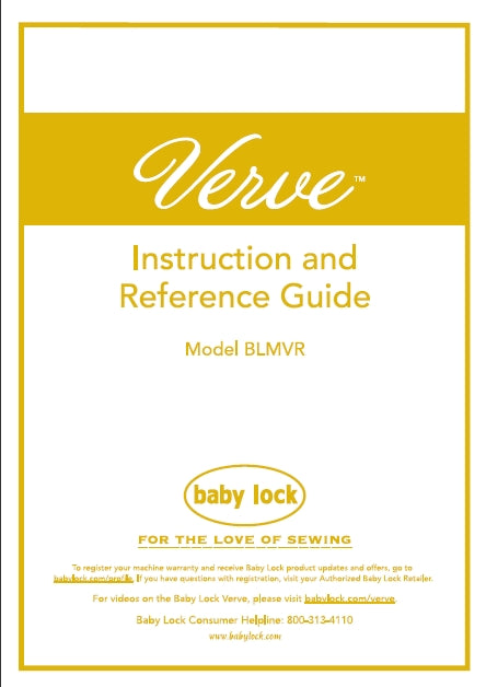 BABY LOCK VERVE BLMVR INSTRUCTION AND REFERENCE GUIDE ENGLISH SEWING MACHINE