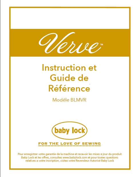 BABY LOCK VERVE BLMVR INSTRUCTION ET GUIDE DE REFERENCE FRANCAIS MACHINE A COUDRE