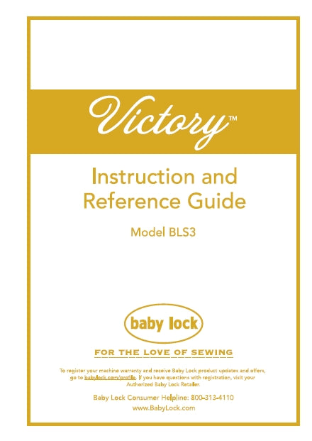 BABY LOCK VICTORY BLS3 INSTRUCTION AND REFERENCE GUIDE ENGLISH SEWING MACHINE