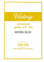 Load image into Gallery viewer, BABY LOCK VICTORY BLS3 ISTRUZIONI GUIDA ALL &#39;USO ITALIANO MACCHINA DA CUCIRE

