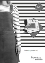 Load image into Gallery viewer, BERNETTE B33 BEDIENUNGSANLEITUNG DEUTSCH NAHMASCHINE
