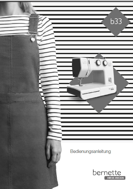 BERNETTE B33 BEDIENUNGSANLEITUNG DEUTSCH NAHMASCHINE