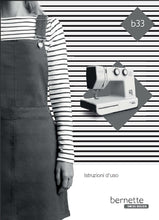 Load image into Gallery viewer, BERNETTE B33 ISTRUZIONI  D&#39;USO ITALIANO MACCHINA DA CUCIRE
