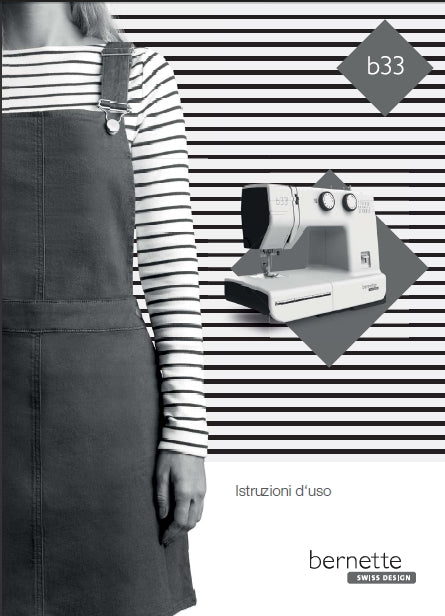BERNETTE B33 ISTRUZIONI  D'USO ITALIANO MACCHINA DA CUCIRE