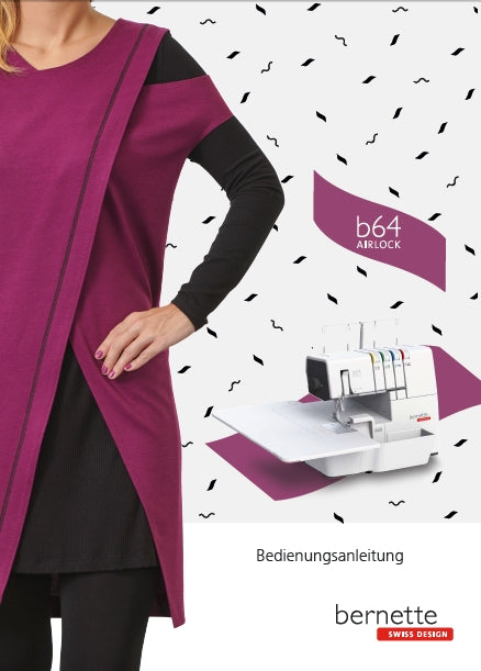 BERNETTE B64 AIRLOCK BEDIENUNGSANLEITUNG DEUTSCH NAHMASCHINE
