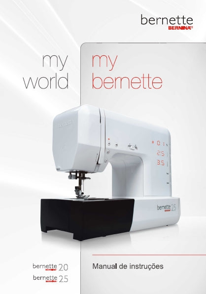 BERNETTE 20 25 MANUAL DE INSTRUCOES PORT BR MAQUINA DE COSTURA