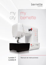 Load image into Gallery viewer, BERNETTE LONDON 7 LONDON 8 MANUAL DE INSTRUCCIONES ESPANOL MAQUINA DE COSER
