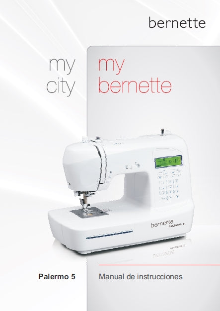 BERNETTE PALERMO 5 MANUAL DE INSTRUCCIONES ESPANOL MAQUINA DE COSER