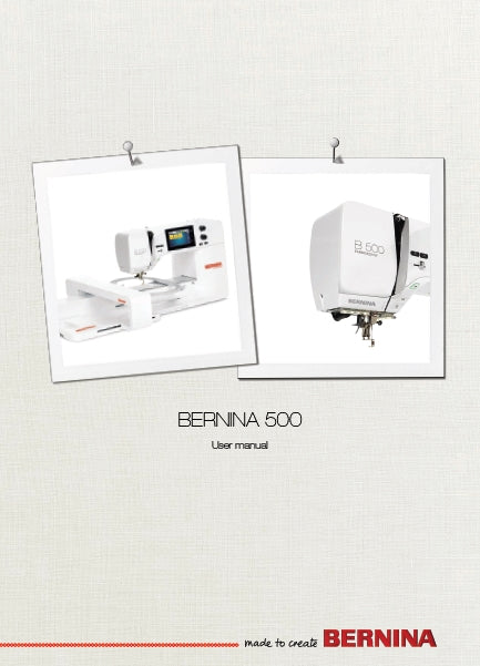 BERNINA 500 USER MANUAL ENGLISH SEWING MACHINE