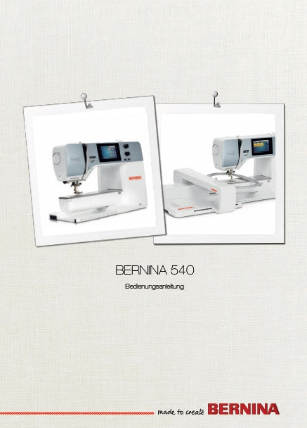 BERNINA 540 BEDIENUNGSANLEITUNG DEUT NAHMASCHINE