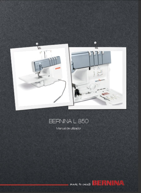 BERNINA L 850 MANUAL DE UTILIZADOR PORT MAQUINA DE COSTURA