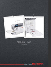 Load image into Gallery viewer, BERNINA L 860 USER MANUAL ENGLISH SEWING MACHINE
