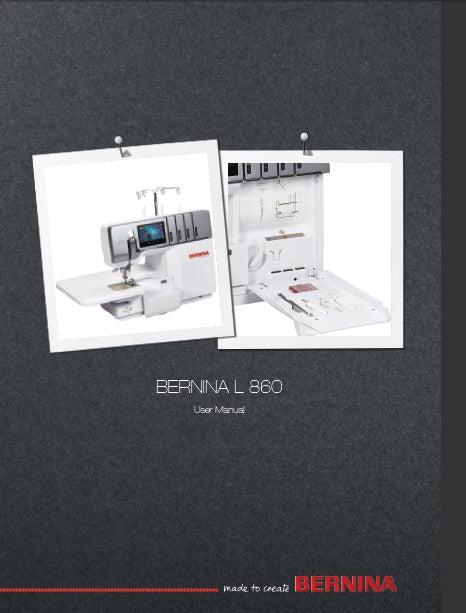 BERNINA L 860 USER MANUAL ENGLISH SEWING MACHINE