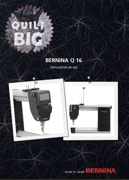 BERNINA Q16 INSTRUCCIONES DE USO ESPANOL MAQUINA DE COSER