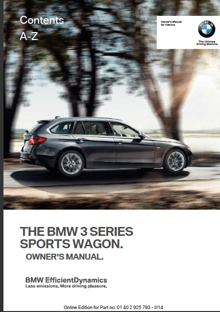 BMW 3 SERIES SPORTS WAGON 2014/2015 328i 328i X DRIVE 328d X DRIVE OWNERS MANUAL IN ENGLISH MOTOR CAR