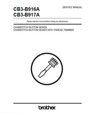 Load image into Gallery viewer, BROTHER CB3-B916A CB3-B917A SERVICE MANUAL BOOK IN ENGLISH SEWING MACHINE
