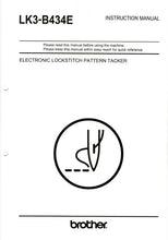 Load image into Gallery viewer, BROTHER LK3-B434E INSTRUCTION MANUAL BOOK IN ENGLISH SEWING MACHINE
