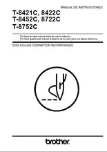 Load image into Gallery viewer, BROTHER T-8421C T-8422C T-8452C T-8722C 8752C MANUAL DE INSTRUCCIONES ESPANOL MAQUINA DE COSER

