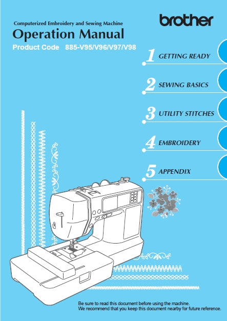 BROTHER 885-V95 885-V96 885-V97 885-V98 OPERATION MANUAL ENGLISH SEWING MACHINE