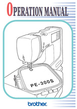 Load image into Gallery viewer, BROTHER PE-300S OPERATION MANUAL ENGLISH SEWING MACHINE
