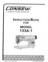 Load image into Gallery viewer, CONSEW MODEL 133A-1 INSTRUCTION BOOK IN ENGLISH SEWING MACHINE
