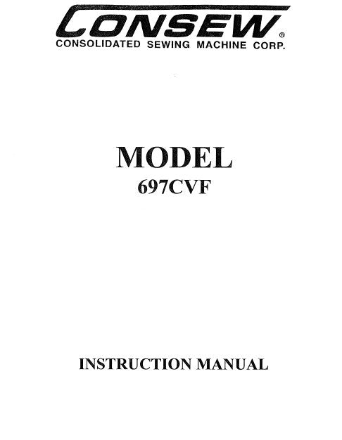 CONSEW MODEL 697CVF INSTRUCTION MANUAL IN ENGLISH SEWING MACHINE