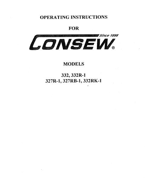CONSEW MODELS 332 332R-1 327R-1 327RB-1 332RK-1 OPERATING INSTRUCTIONS IN ENGLISH SEWING MACHINE