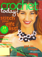 Load image into Gallery viewer, CROCHET TODAY NOV DEC 2007 CROCHET MAGAZINE ENGLISH CROCHET PATTERNS
