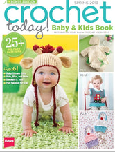 Load image into Gallery viewer, CROCHET TODAY SPRING 2013 CROCHET MAGAZINE BABY AND KIDS BOOK ENGLISH CROCHET PATTERNS
