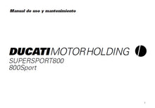 Load image into Gallery viewer, DUCATI MOTOR HOLDING SUPSERSPORT 800 800 SPORT MANUAL DE USO Y MANTENIMIENTO ITAL MOTOCICLO
