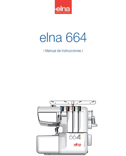 ELNA 664 MANUAL DE INSTRUCCIONES ESPANOL MAQUINA DE COSER