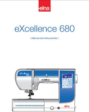 Load image into Gallery viewer, ELNA EXCELLENCE 680 MANUAL DE INSTRUCCIONES ESPANOL MAQUINA DE COSER
