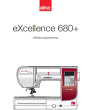 Load image into Gallery viewer, ELNA EXCELLENCE 680+ BEDIENUNGSANLEITUNG DEUTSCH NAHMASCHINE
