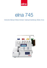Load image into Gallery viewer, ELNA 745 INSTRUCTION MANUAL MODE D'EMPLOI GEBRAUCHSANLEITUNG MODO D'USO ENG FRANC DEUT ITAL SEWING MACHINE MACHINE A COUDRE NAHMASCHINE MACCHINA DA CUCIRE
