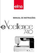 Load image into Gallery viewer, ELNA EXCELLENCE 740 MANUAL DE INSTRUCOES PORTUGUESE MAQUINA DA COSTURA
